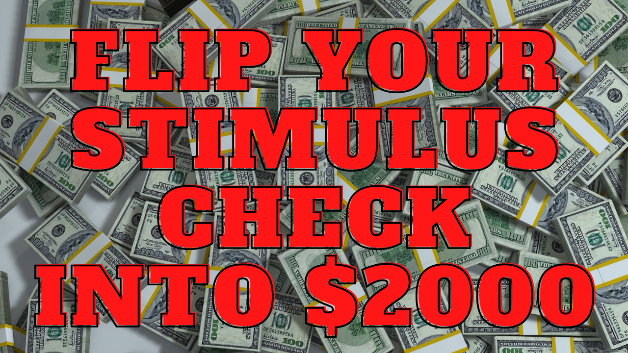 How to Turn Your $600 Stimulus Check into $2000