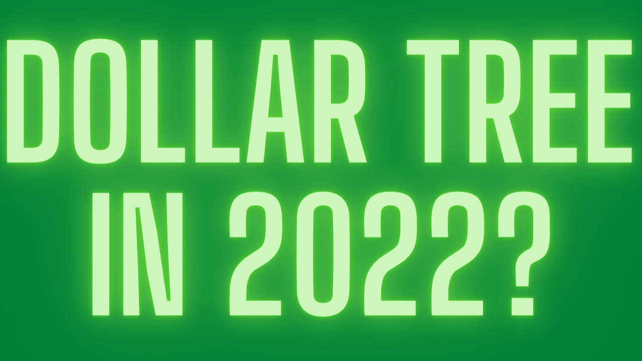 Is Dollar Tree Retail Arbitrage Still Profitable in 2022?