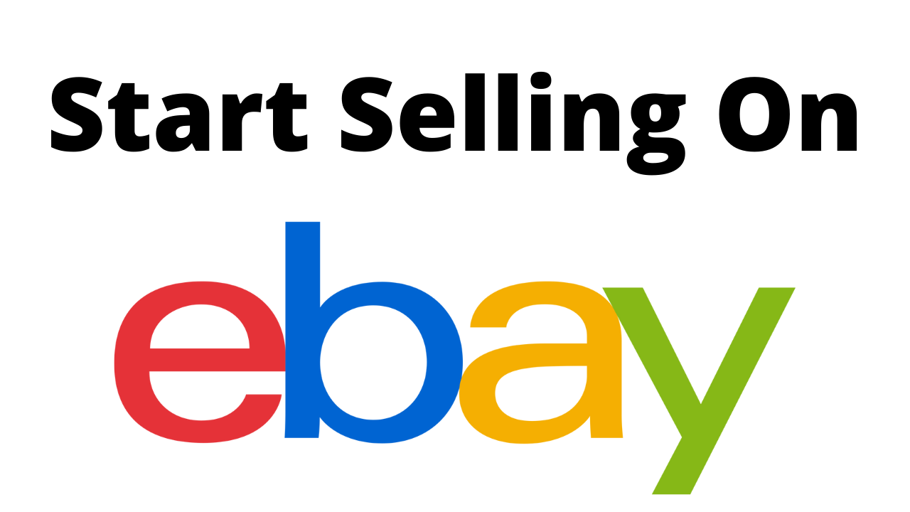 How to Start Selling on eBay